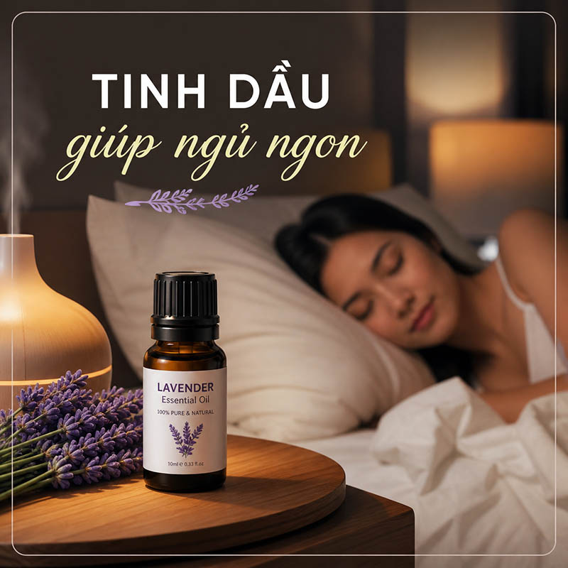 Top 5 loại tinh dầu giúp ngủ ngon sâu giấc