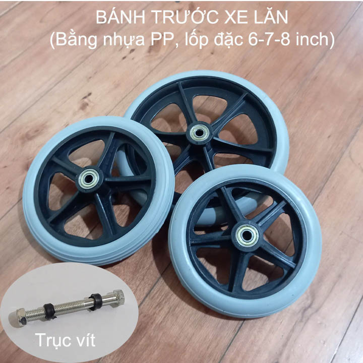 01 Bánh trước xe lăn kèm trục, bằng nhựa, lốp đặc, loại 6-7-8 inch tùy chọn, kèm trục