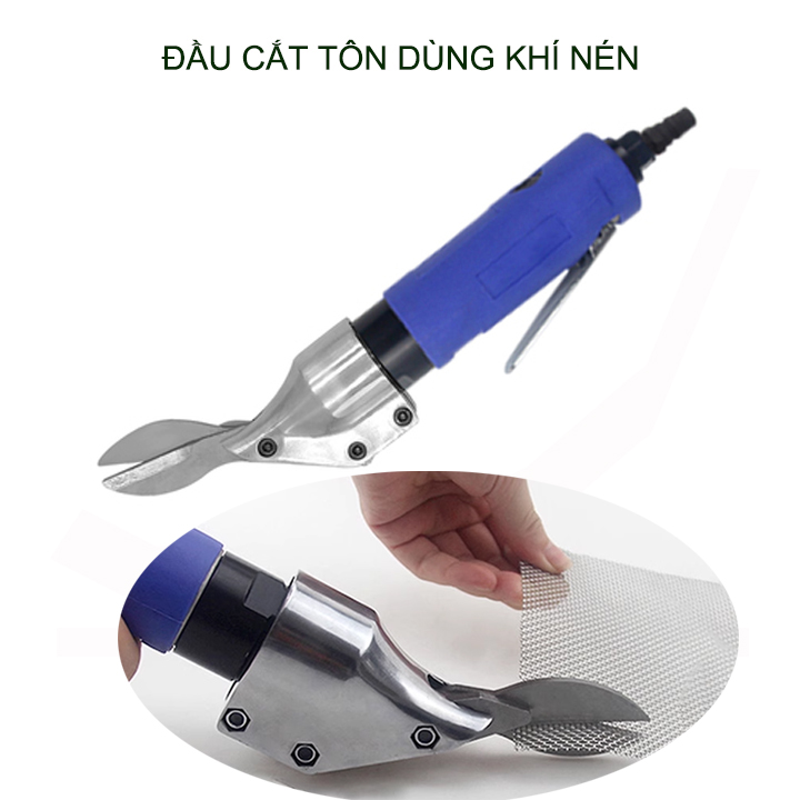 Đầu cắt tôn chạy khí nén, loại lưỡi nhỏ