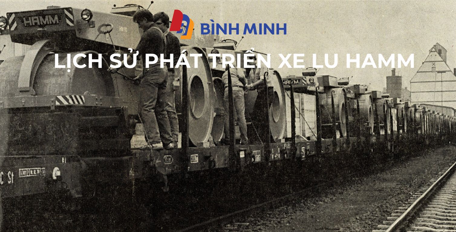 10+ Cột mốc vàng trong lịch sử phát triển xe lu Hamm thế giới