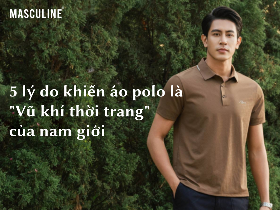 5 lý do khiến áo polo là 