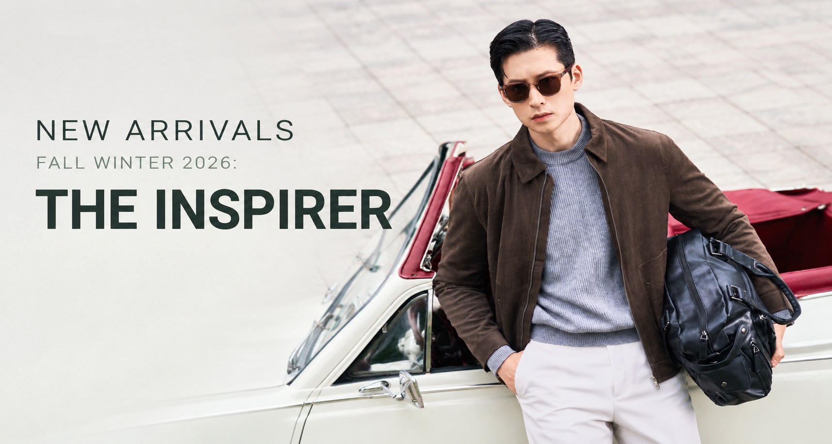 NEW ARRIVALS - FALL WINTER 2026: THE INSPIRER