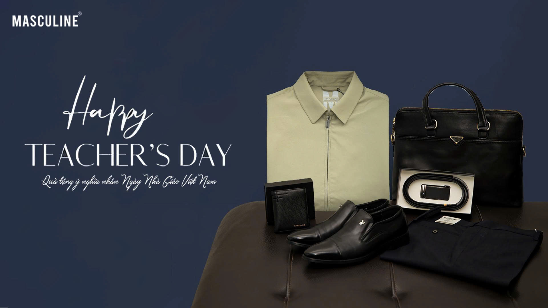 MÓN QUÀ PHONG ĐỘ DÀNH TẶNG THẦY – TRI ÂN 20/11 CÙNG MASCULINE