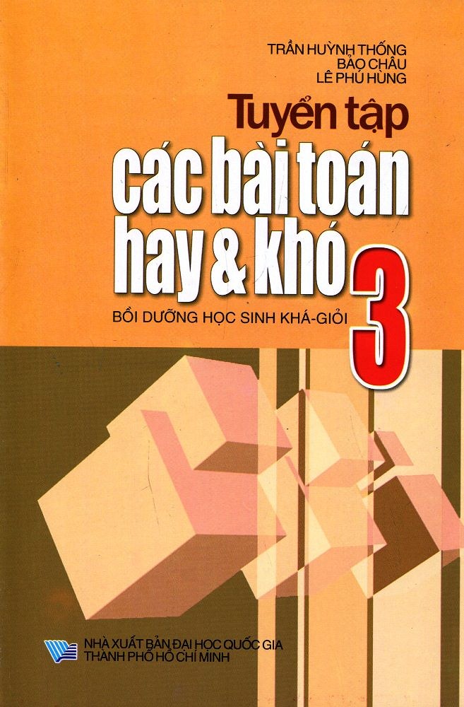 Tuyển tập các bài toán hay và khó 3