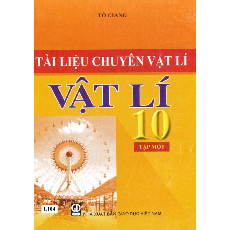 Tài liệu chuyên vật lí Vật lí 10/1