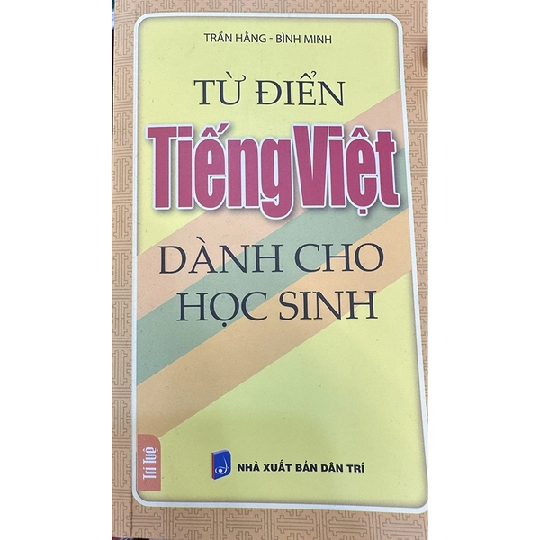 TỪ ĐIỂN TIẾNG VIỆT DÀNH CHO HỌC SINH