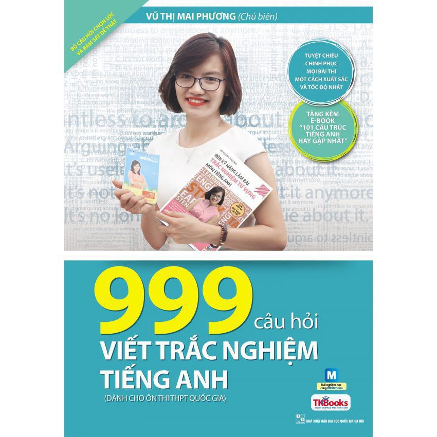 999 câu hỏi viết trắc nghiệm tiếng Anh (dành cho ôn thi THPT QG)