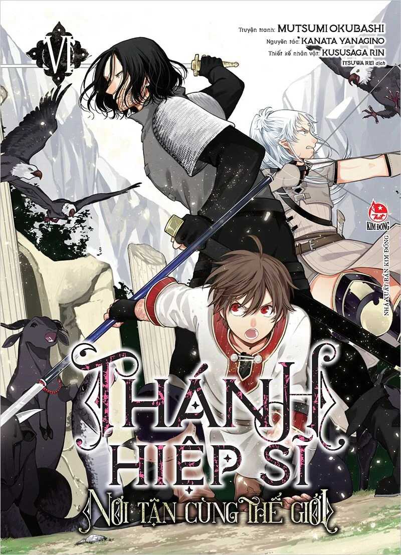 Thánh hiệp sĩ nơi tận cùng thế giới- Tập 6