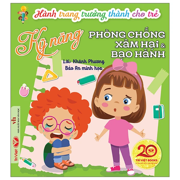 Hành trang trưởng thành cho trẻ: Kỹ năng phòng chống xâm hại và bạo hành