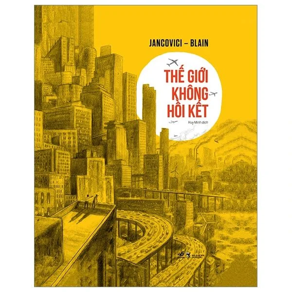 Thế giới không hồi kết( Bìa cứng) (quyển)