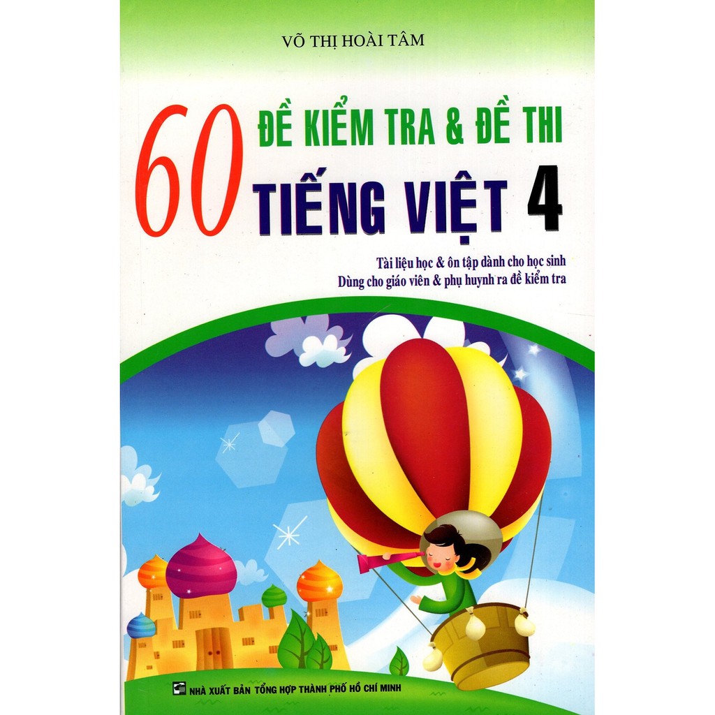 60 đề kiểm tra và đề thi tiếng việt 4