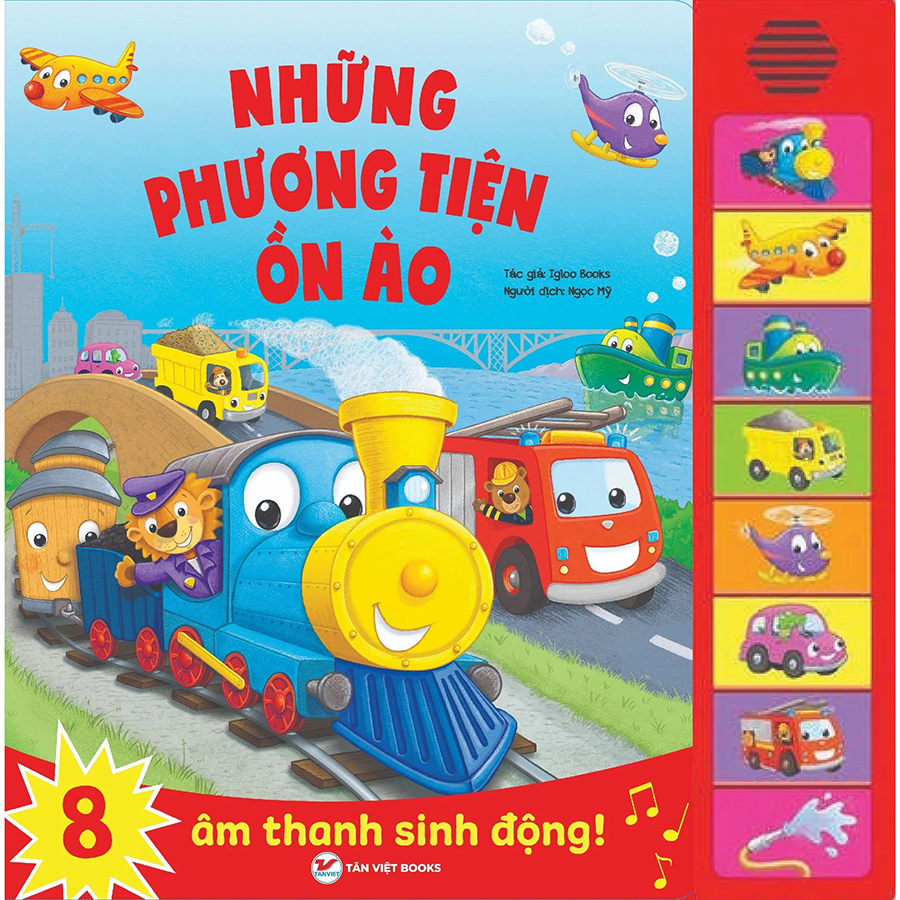 Những phương tiện ồn áo- Âm thanh quanh bé- Sách âm thanh tân việt