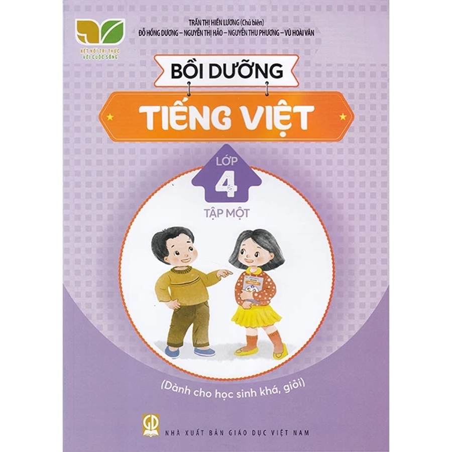 BỒI DƯỠNG TIẾNG VIỆT 4T1 - KẾT NỐI
