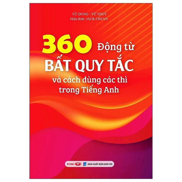 360 Động từ BQT và cách dùng các thì trong Tiếng Anh -19k