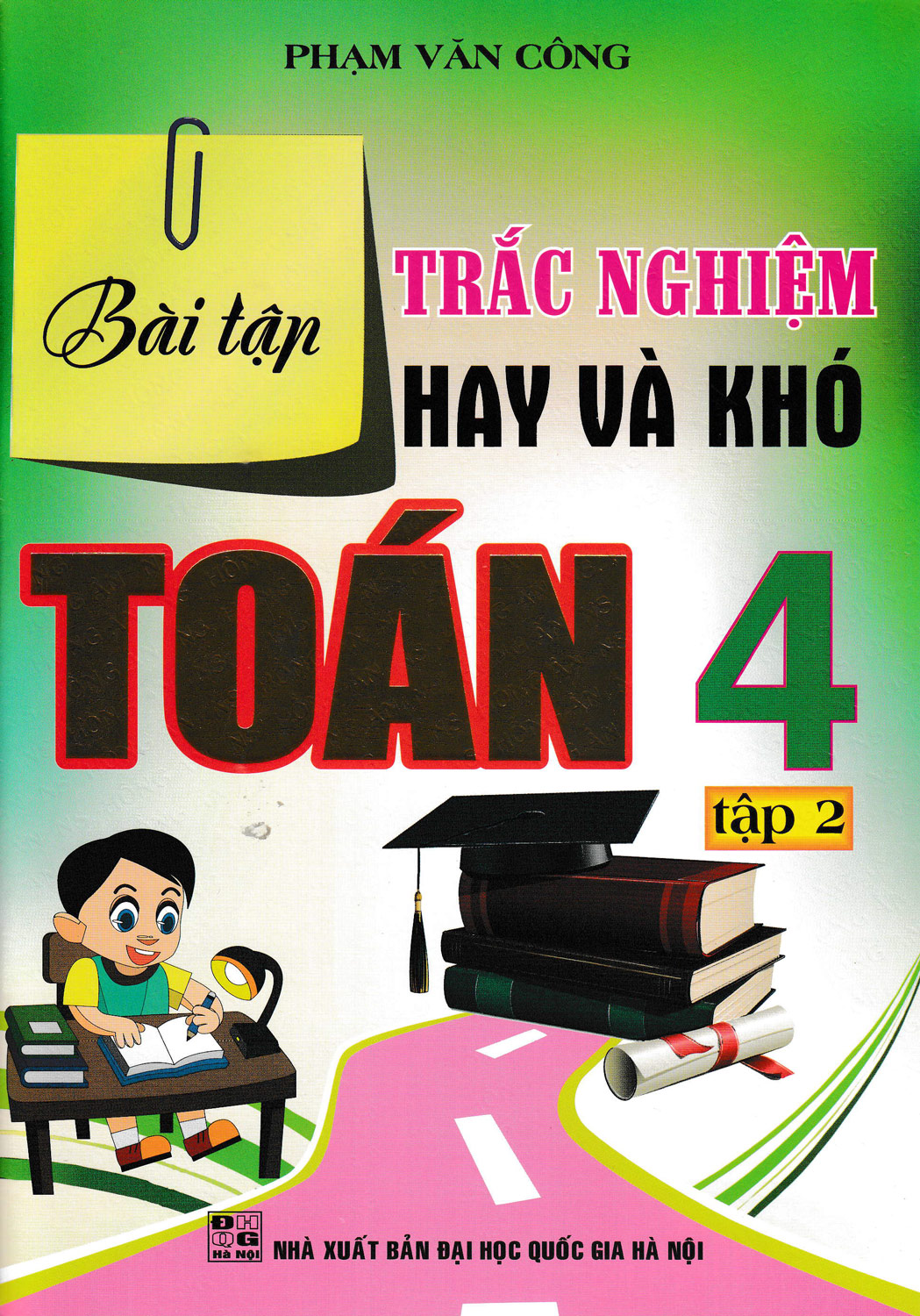 Bài tập trắc nghiệm hay và khó toán 4/2