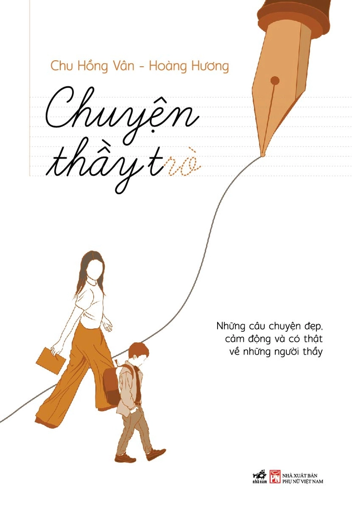Chuyện thầy trò- Những câu chuyện đẹp, cảm động và có thật về những người thầy