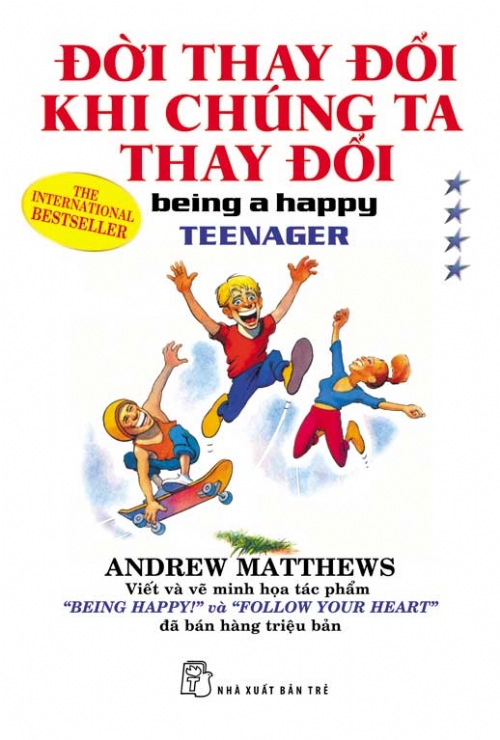 Đời thay đổi khi chúng ta thay đổi - T4