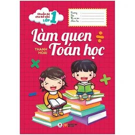 chuẩn bị cho bé vào lớp 1 - Làm quen toán học