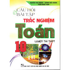 Câu hỏi & bài tập trắc nghiệm Toán 10