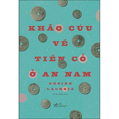 Khảo cứu về tiền cổ ở An Nam