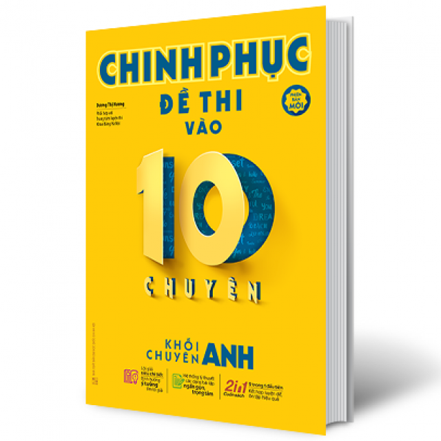 Chinh phục đề thi vào 10 chuyên - khối chuyên Anh