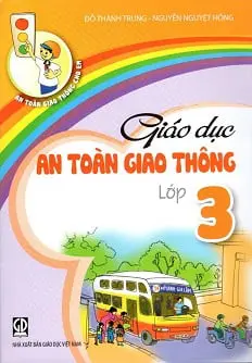 GIÁO DỤC AN TOÀN GIAO THÔNG LỚP 3