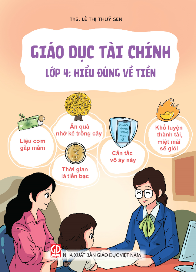 28_Giáo dục tài chính- Lớp 4: Hiểu đúng về tiền