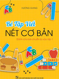 Bé tập viết nét cơ bản