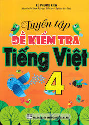Tuyển tập đề kiểm tra Tiếng Việt 4
