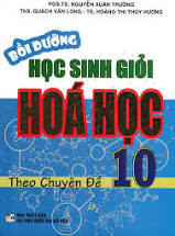 Bồi dưỡng HSG Hóa học 10 theo CĐ.