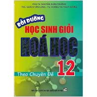 Bồi dưỡng HSG Hóa học 12 theo CĐ.