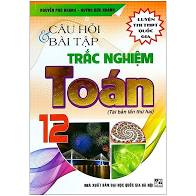 Câu hỏi & bài tập trắc nghiệm Toán 12