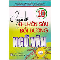 CĐ chuyên sâu bồi dưỡng Ngữ văn 10