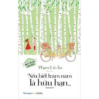 Nếu biết trăm năm là hữu hạn