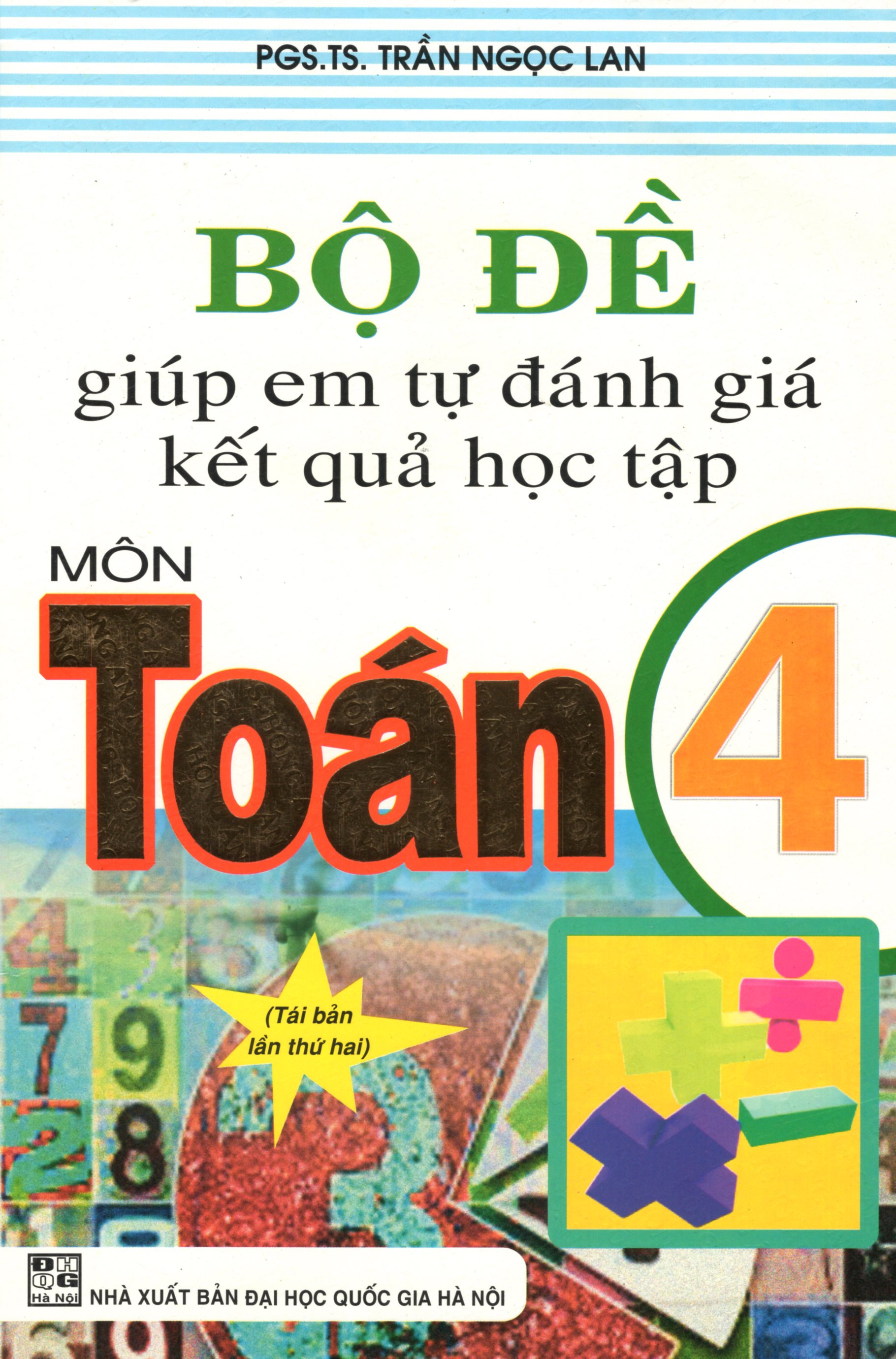 Bộ đề giúp em tự đánh giá kết quả học tập Toán 4