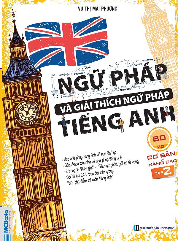 Ngữ pháp và giải thích ngữ pháp tiếng Anh cơ bản và nâng cao 80/20 - tập 2