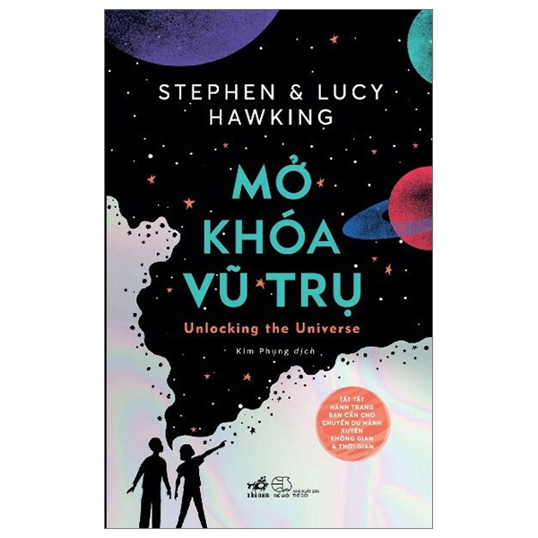 Mở khóa vũ trụ- Tất tần tật hành trang bạn cần cho chuyến du hành xuyên không gian và thời gian