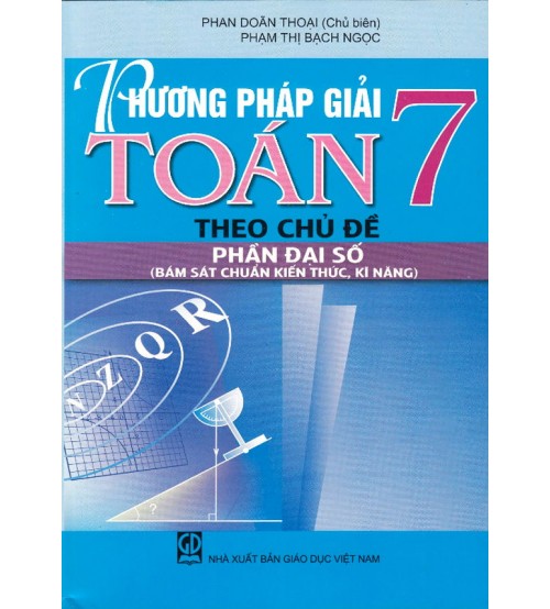 Phương pháp giải toán 7 theo chủ đề - đại số