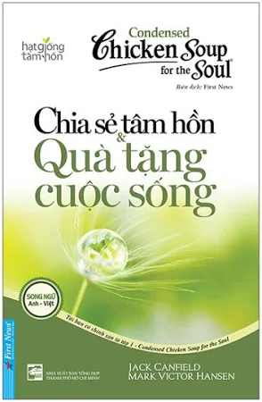 Chicken soup for the soul- Chia sẻ tâm hồn và quà tặng cuộc sống