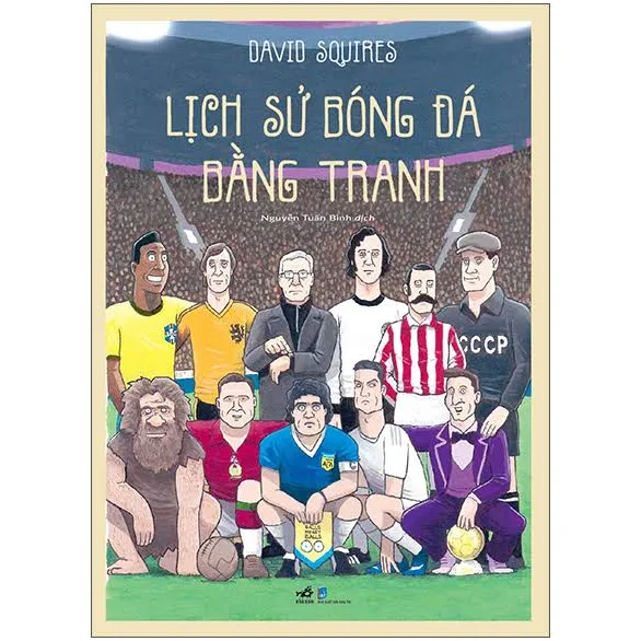 Lịch sử bóng đá bằng tranh Tập 1