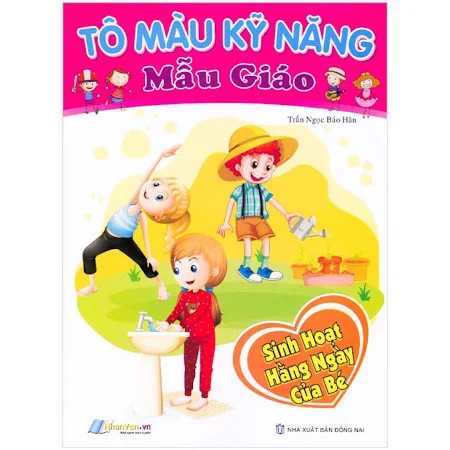 Tô màu kỹ năng mẫu giáo - Sinh hoạt hàng ngày của bé