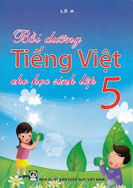 Bồi dưỡng tiếng việt cho học sinh 5