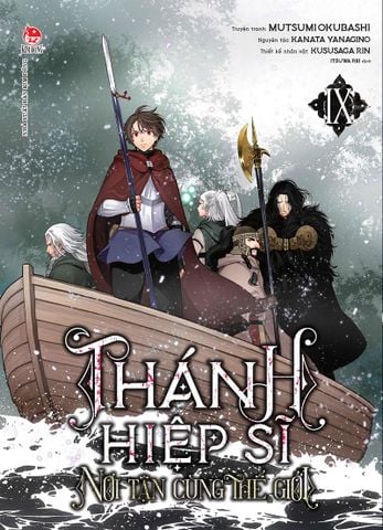 Thánh hiệp sĩ nơi tận cùng thế giới- Tập 9