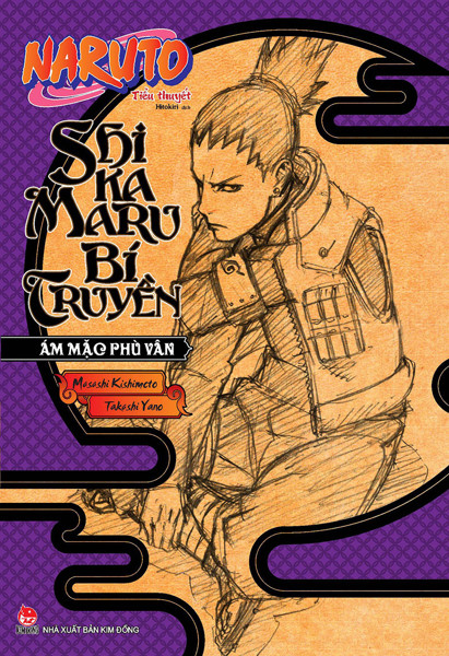 Tiểu thuyết Naruto- Shikamaru bí truyền: Ám mặc Phù Vân