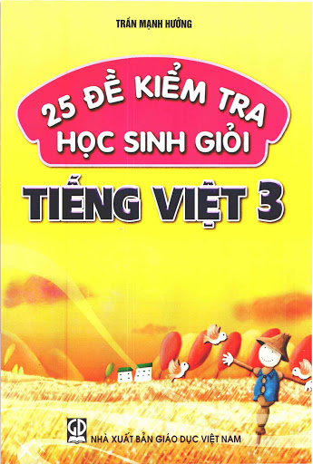 25 Đề kiểm tra học sinh giỏi Tiếng Việt 3