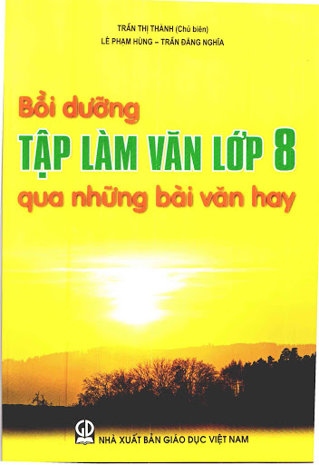 Bồi dưỡng tập làm văn 8 qua những bài văn hay