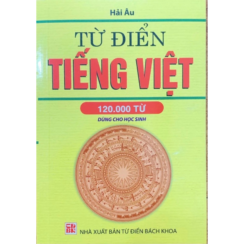 Từ điển tiếng việt dành cho học sinh( 120.000 từ)