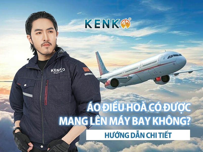 Áo điều hoà có được mang lên máy bay không? Hướng dẫn chi tiết