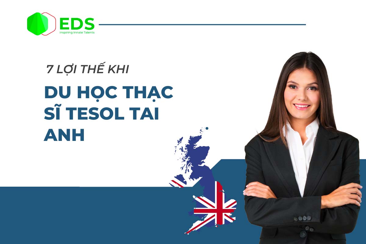 7 LỢI THẾ KHI DU HỌC THẠC SĨ TESOL TẠI ANH