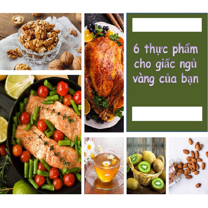 6 thực phẩm cho giấc ngủ vàng 6 thực phẩm cho giấc ngủ vàng